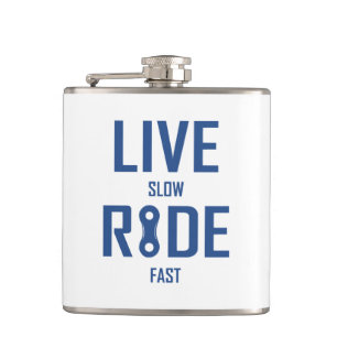 Live Slow Ride Fast Cycling Flask