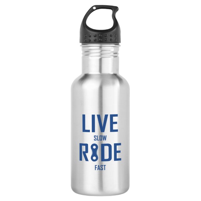 Live Slow Ride Fast Cycling Stainless Steel Water Bottle (Front)