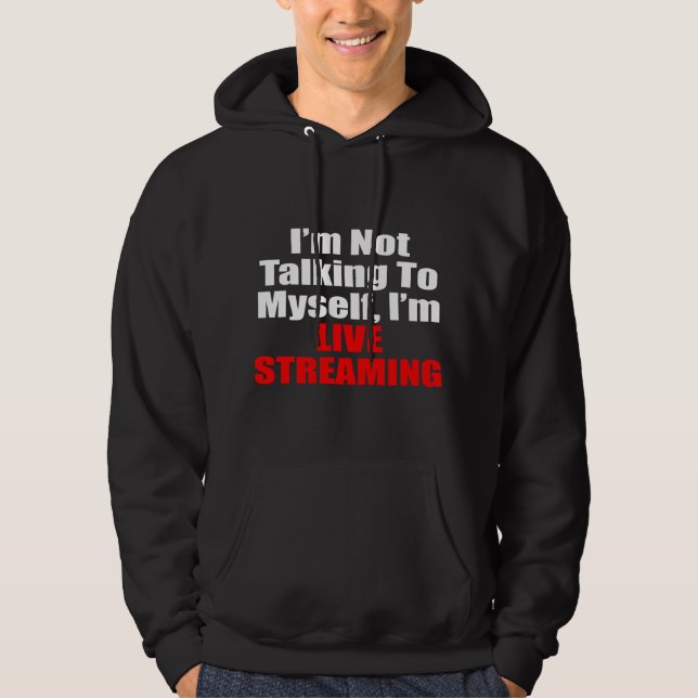 Live Streaming Streamer Hoodie (Front)