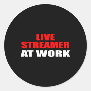 Live Streaming Streamer Kit Instead Of Door Sign Classic Round Sticker