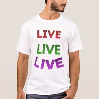 Live T-shirt