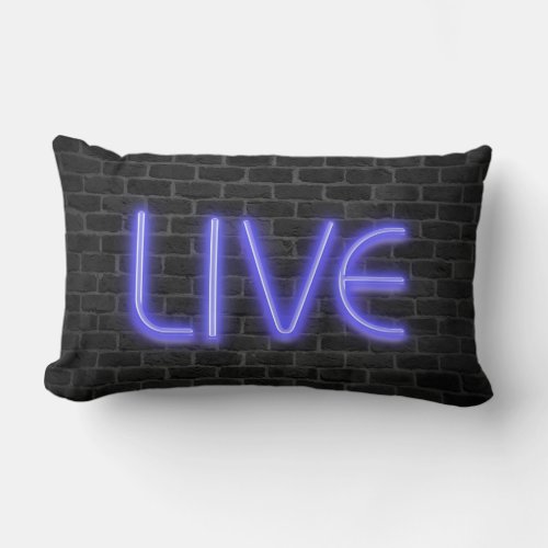 LIVE text in neon lights on brick Lumbar Pillow