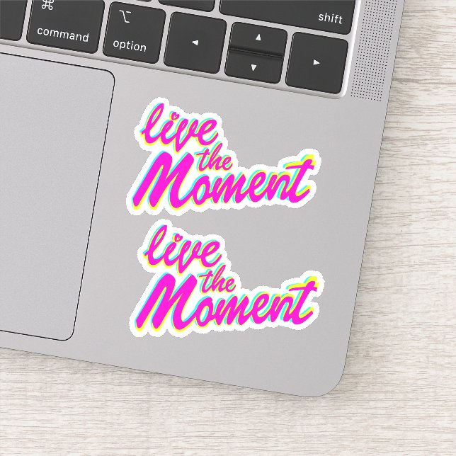 Live the moment colorful bright text slogan sticker (Detail)