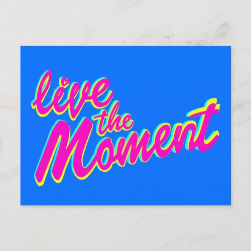 Live the moment inspiring slogan quote postcard