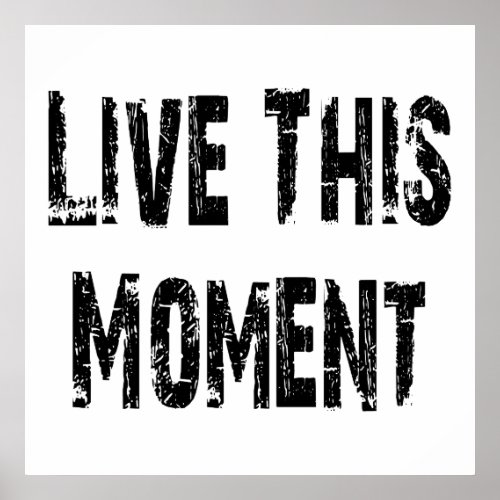 Live This Moment poster