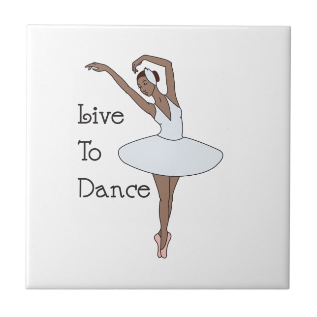 Live to Dance Ceramic Tile (Front)