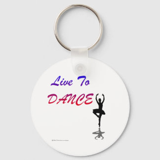 Live To Dance (For Light Colored Products) Keychain