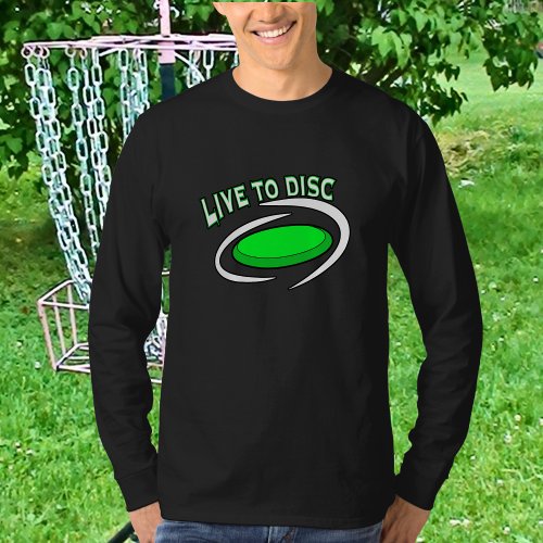 Live to Disc Disc Golfing    T_Shirt