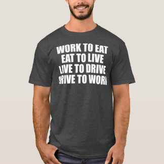 Live To Drive 2 T-Shirt