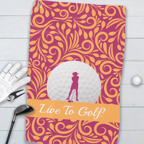 Live To Golf Lady Golfer Silhouette Pink Orange Golf Towel