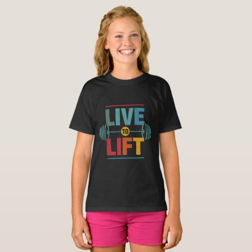 Live to Lift T_Shirt