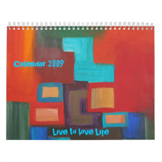Live to love Life, Calendar 2009
