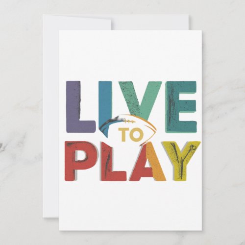 Live to Play _ Invitation Card Design Invitation