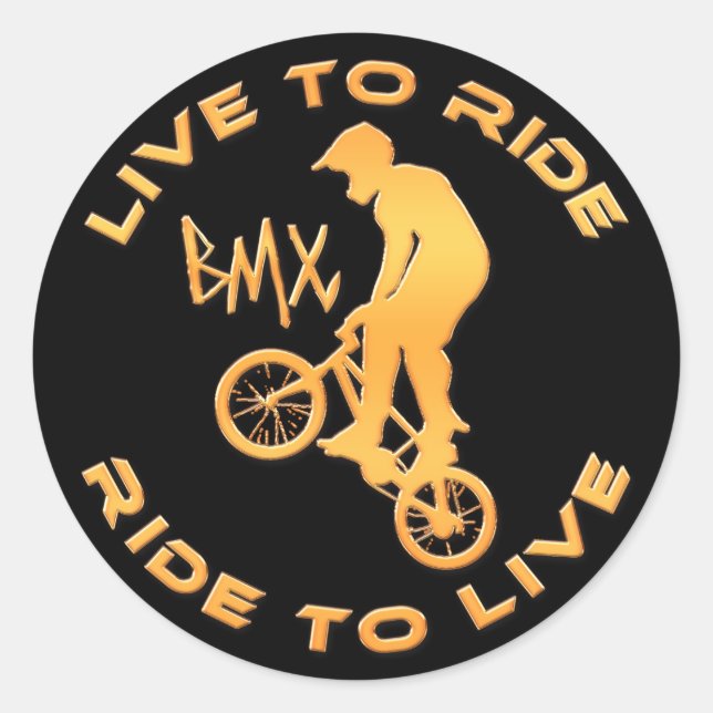 Live To Ride Ride To Live BMX Classic Round Sticker (Front)