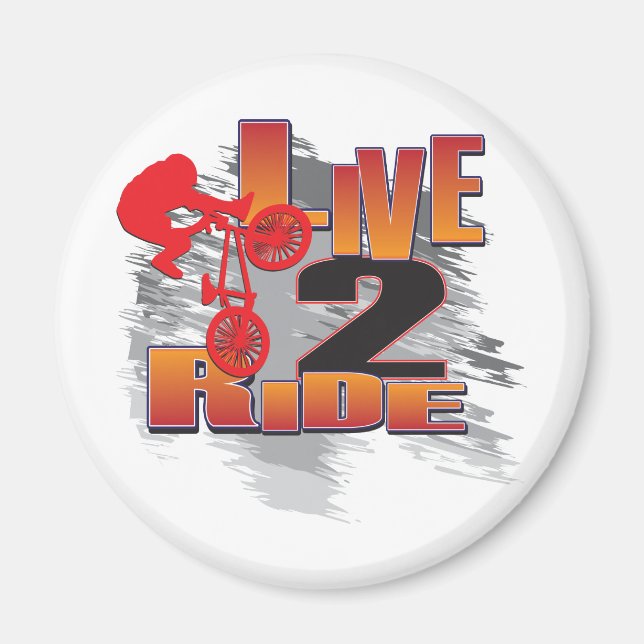Live to Ride - Ride to Live Magnet (Front)