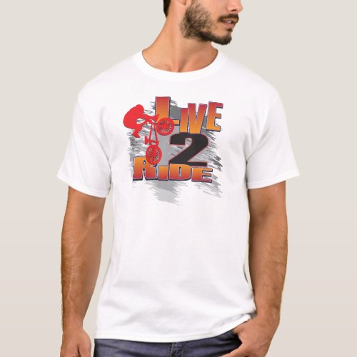 Live to Ride _ Ride to Live T_Shirt