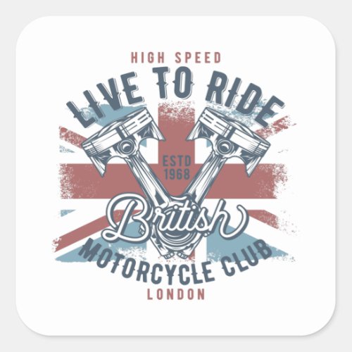 Live To Ride Square Sticker