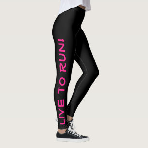 Live to Run! Run to Live! Black & Hot Pink Running Leggings