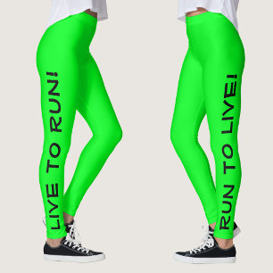 Live to Run! Run to Live! Bright Lime Gree Running Leggings