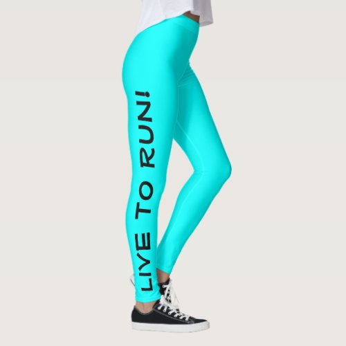 Live to Run Run to Live Cyan High Vis Running Leggings