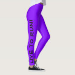 Live to Run! Run to Live! Purple High Vis Running Leggings<br><div class="desc">These fun leggings are designed with runners in mind. They are a bright high visibility purple color with black text running up each leg. One leg says "Live to Run!" the other leg says "Run to Live!" Perfect running tights and the color is a safety measure to be sure you...</div>
