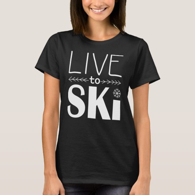 Live to Ski women's shirt (Front)