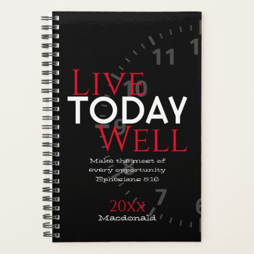 LIVE TODAY WELL  Ephesians 516 Bible Verse SMALL Planner