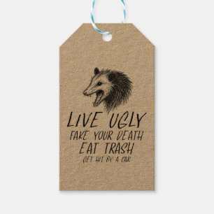 Live Ugly Fake Your Death Eat Trash Funny Opossum Gift Tags
