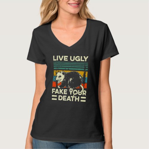 Live Ugly Fake Your Death Retro Vintage Opossum T_Shirt