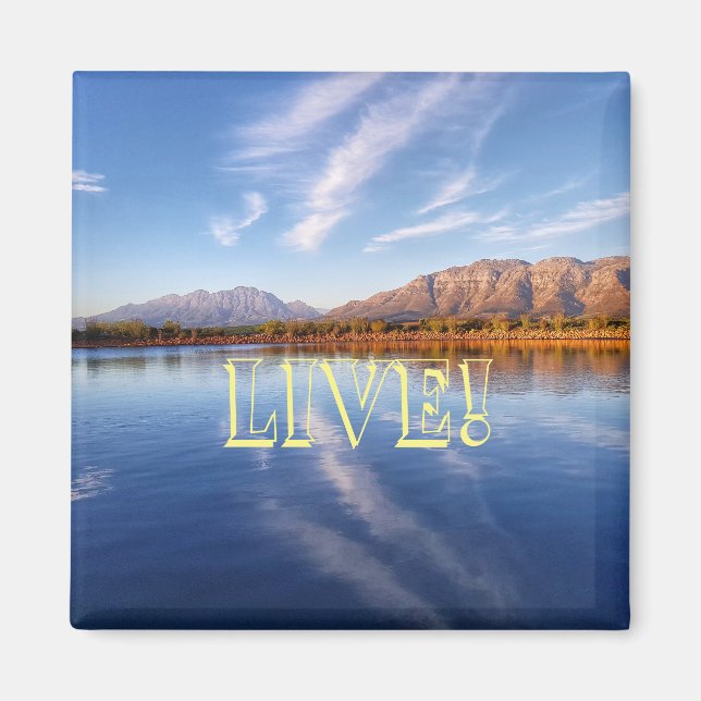 Live! Water Mountains Lake Landscape Magnet (Front)