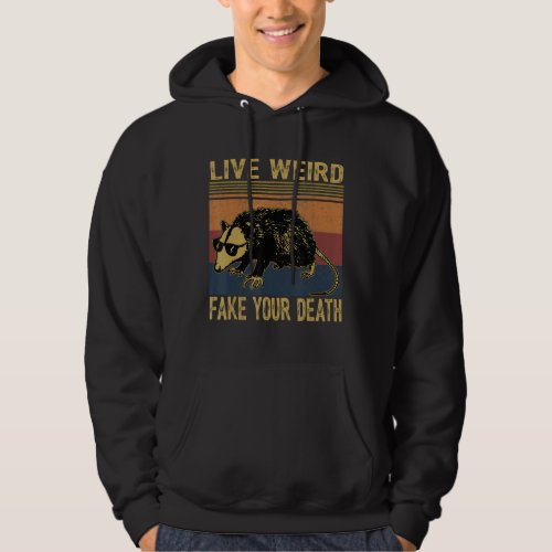 Live Weird Fake Your Death Opossum Ugly Cats Retro Hoodie