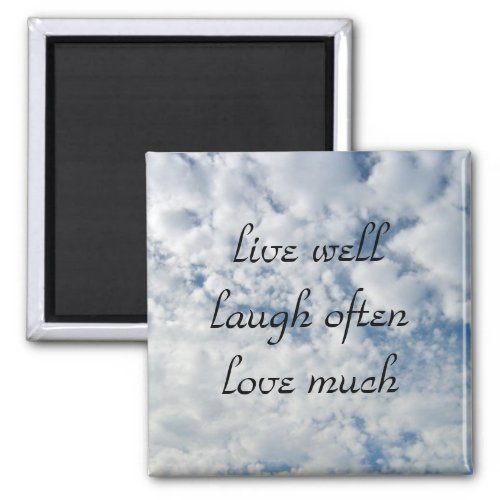 live well laugh often love much magnet