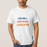 Live Well Laugh Often Love The Seattle Seahawks T-Shirt - T-shirts Low Price