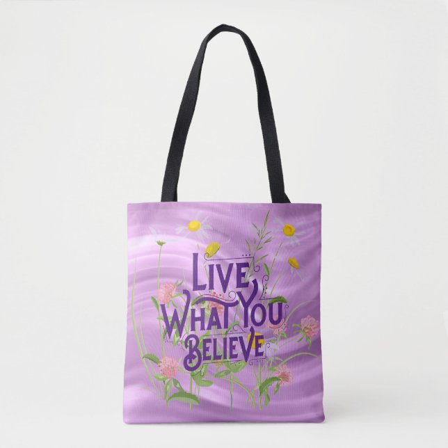 Live What You Believe Quote Purple Lilac Floral Tote Bag (Front)