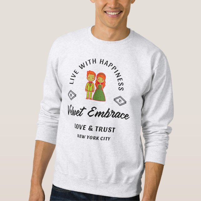 Live with Happiness Sweatshirt (Front)