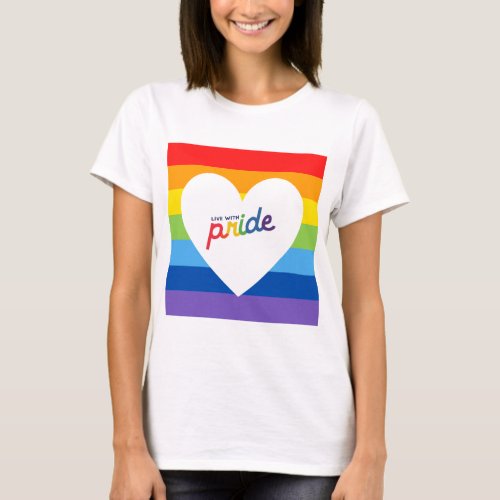 live with pride LGBT T_shirt 