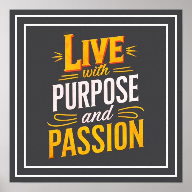 Live With Purpose And Passion Christian Quote Poster (Front)