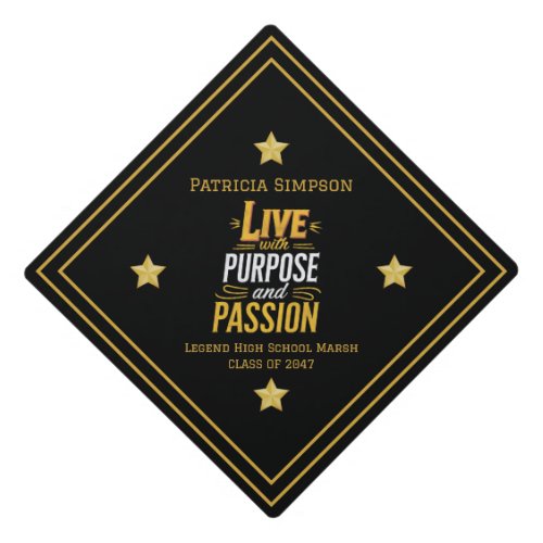 Live With Purpose And Passion Memorable Statement Graduation Cap Topper