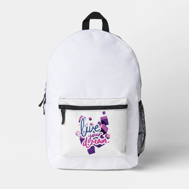 Live your dream printed backpack (Front)