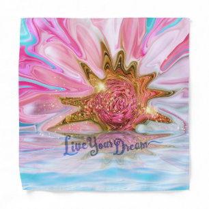 Live Your Dream - Rose Flower power Bandana