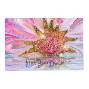 Live Your Dream - Rose Flower power Placemat