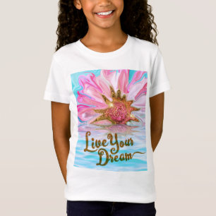 Live Your Dream - Rose Flower power T-Shirt