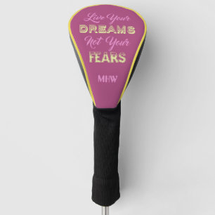 Live Your Dreams custom monogram driver cover