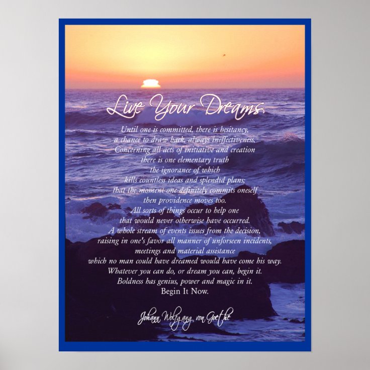 Live Your Dreams ~ von Goethe POSTER PRINT | Zazzle