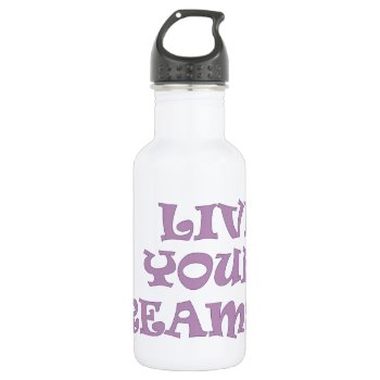 Live Your Lacrosse Dreams Water Bottle by PolkaDotTees at Zazzle