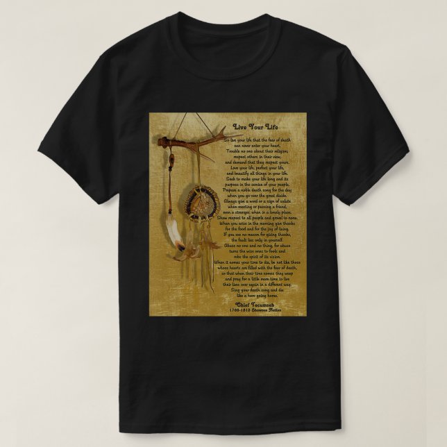 Live Your Life by Chief Tecumseh dream catcher  T-Shirt (Design Front)