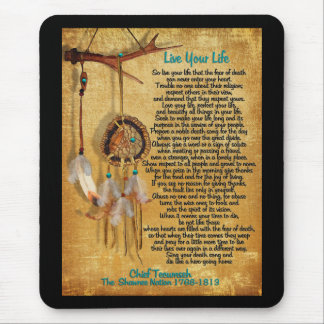 Live your life, Chief Tecumseh "Act of Valor" Mouse Pad