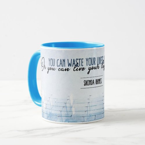 Live Your Life Mug