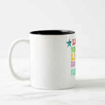 Live your life mug