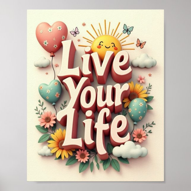 Live your life poster (Front)